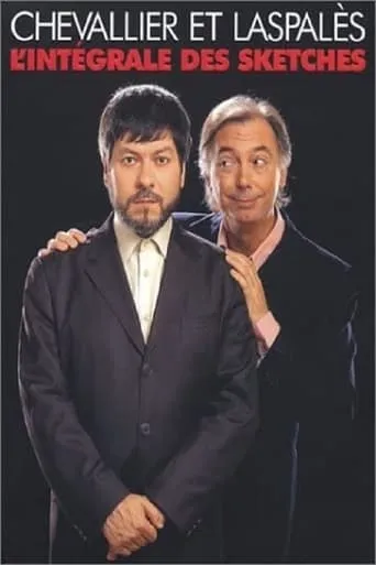 Chevallier et Laspalès - L'intégrale des sketches movie poster - Entertainment content