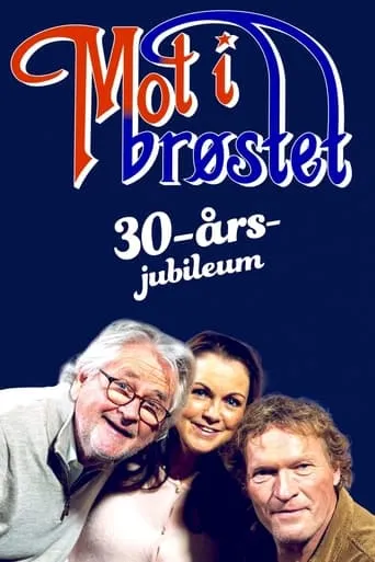 Mot i brøstet – 30th Anniversary movie poster - Entertainment content