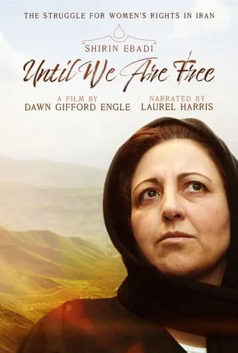 Shirin Ebadi: Until We Are Free movie poster - Entertainment content