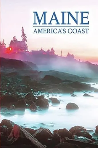 Maine: America's Coast movie poster - Entertainment content