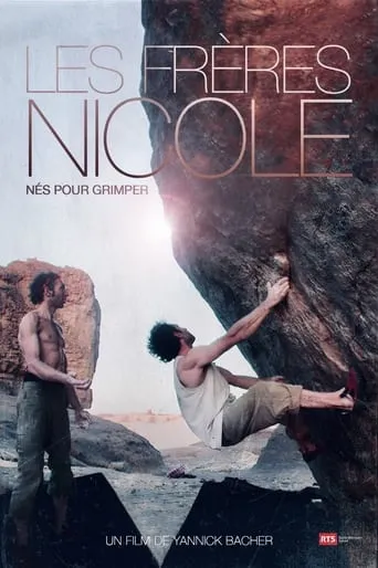 The Nicole Brothers, Born To Climb movie poster - Rated 10/10