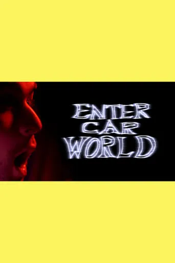 Enter Car World movie poster - Entertainment content
