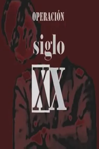 Operación Siglo XX movie poster - Rated 7/10