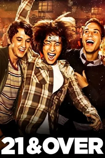 21 & Over movie poster - Rated 5.828/10