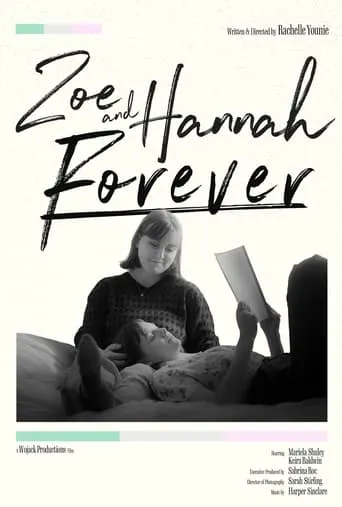 Zoe and Hannah Forever movie poster - Rated 10/10