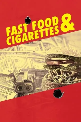 Fast Food & Cigarettes movie poster - Entertainment content