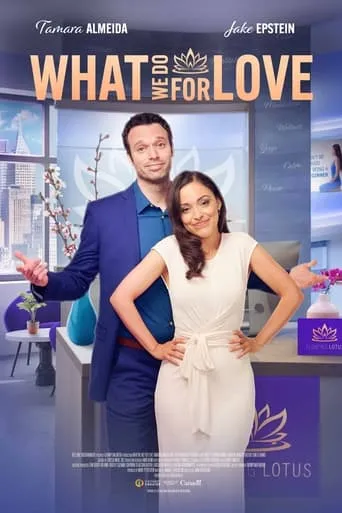 What We Do for Love movie poster - Rated 4.3/10