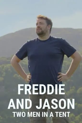 Freddie and Jason: Two Men in a Tent movie poster - Entertainment content