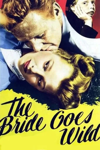 The Bride Goes Wild movie poster - Rated 6.167/10