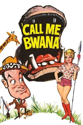 Call Me Bwana movie poster - Rated 5.7/10