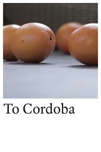To Cordoba movie poster - Rated 7/10