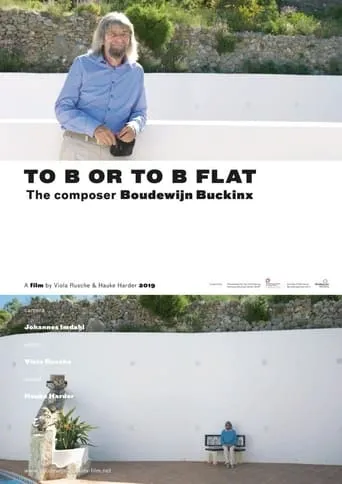 To B or to B Flat - the composer Boudewijn Buckinx movie poster - Entertainment content