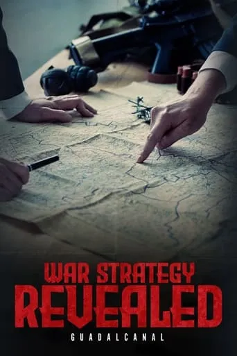 War Strategy Revealed: Guadalcanal movie poster - Entertainment content