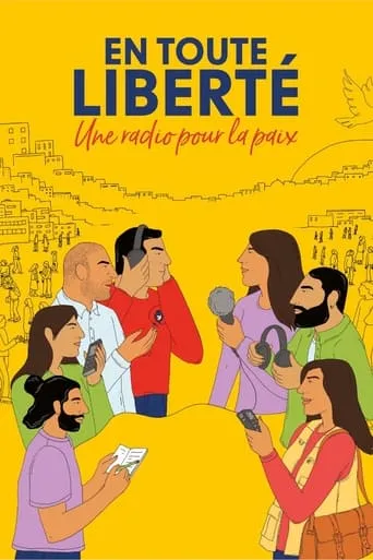 En toute liberté - Une radio pour la paix movie poster - Rated 4.2/10