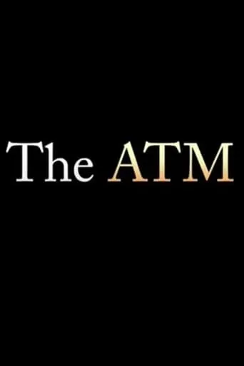 The ATM movie poster - Entertainment content
