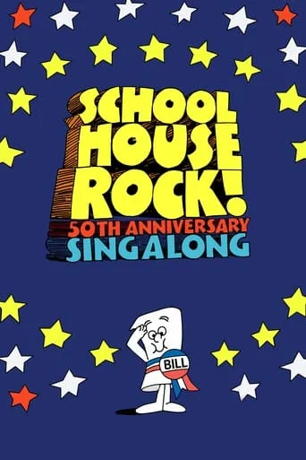 Schoolhouse Rock! 50th Anniversary Singalong movie poster - Rated 6/10