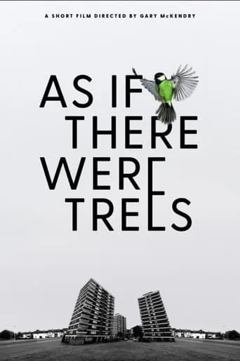 As If There Were Trees movie poster - Entertainment content