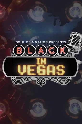 Soul of a Nation Presents: Black in Vegas movie poster - Rated 2/10