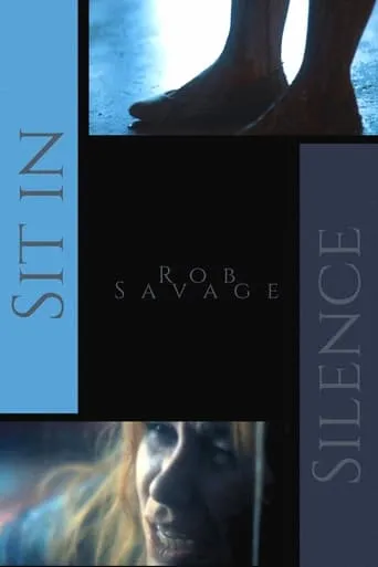 Sit in Silence movie poster - Entertainment content