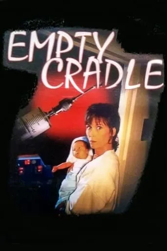 Empty Cradle movie poster - Rated 5.8/10