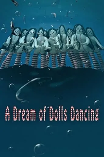A Dream of Dolls Dancing movie poster - Entertainment content