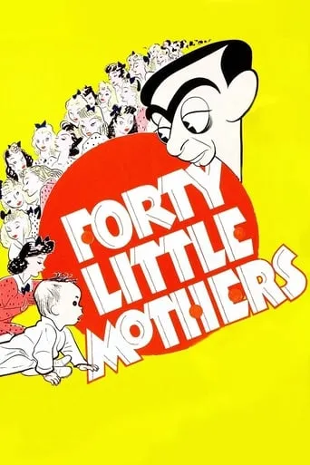 Forty Little Mothers movie poster - Rated 6.2/10