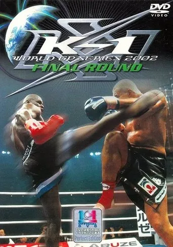 K-1 WORLD GP 2002 Final Round movie poster - Entertainment content