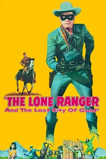 The Lone Ranger and the Lost City of Gold movie poster - Rated 6.5/10