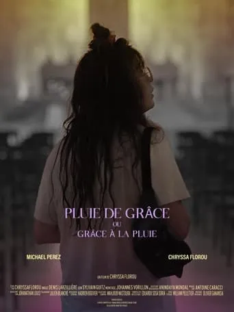 Pluie de Grâce ou Grâce à la Pluie movie poster - Entertainment content