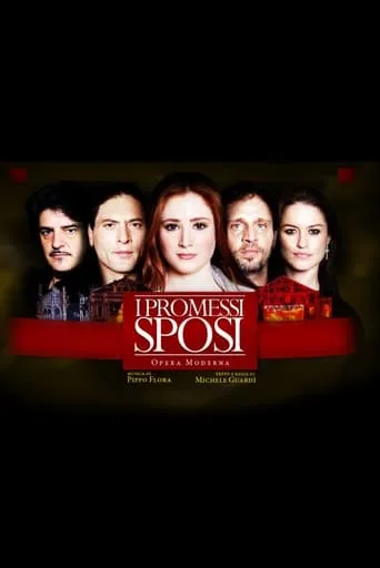 I Promessi Sposi - Opera Moderna movie poster - Rated 9/10