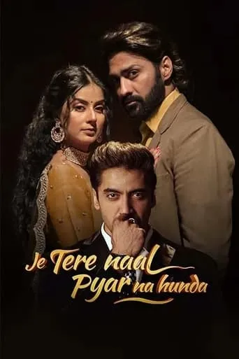 Je Tere Naal Pyar Na Hunda movie poster - Entertainment content