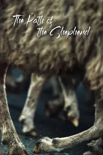 The Path of the Shepherd movie poster - Entertainment content