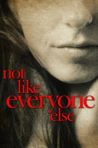 Not Like Everyone Else movie poster - Rated 4.7/10