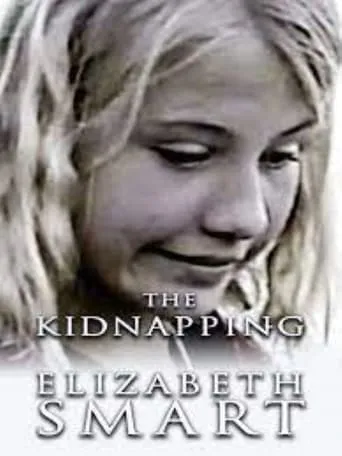 The Kidnapping of Elizabeth Smart movie poster - Entertainment content