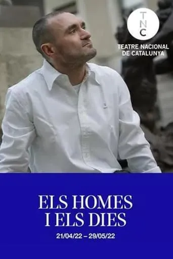 Els homes i els dies movie poster - Entertainment content