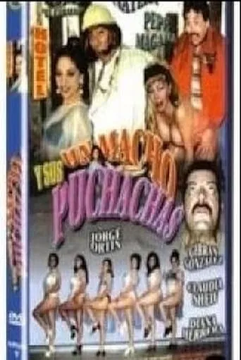 Un Macho y Sus Puchachas movie poster - Rated 5/10