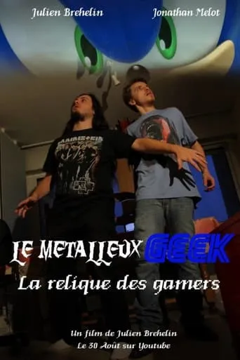 Le Métalleux Geek - La Relique des Gamers movie poster - Entertainment content