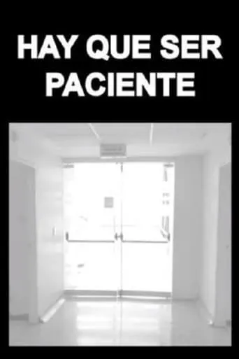 Hay Que Ser Paciente movie poster - Entertainment content