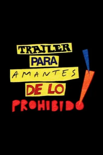 Tráiler para amantes de lo prohibido! movie poster - Rated 6.563/10