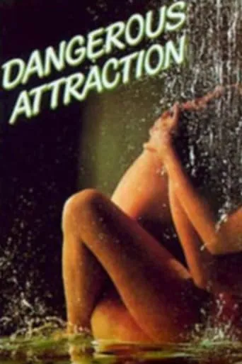 Dangerous Attraction movie poster - Rated 2/10