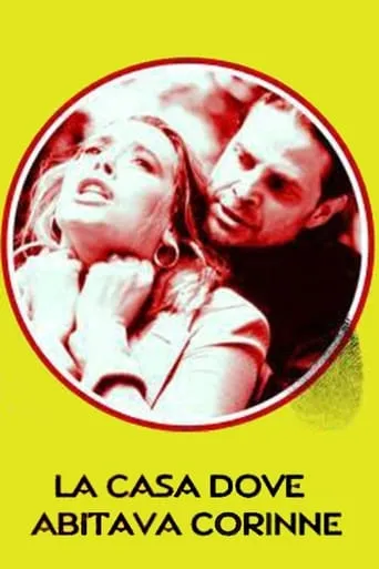 La casa dove abitava Corinne movie poster - Entertainment content