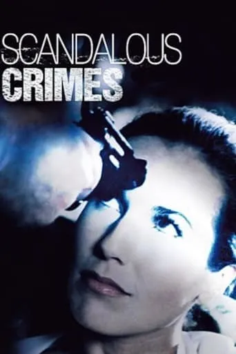 Scandalous Crimes movie poster - Rated 3.5/10