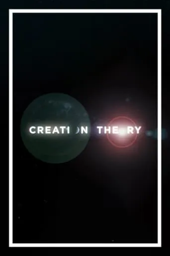 Creation Theory movie poster - Entertainment content