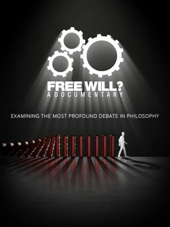 Free Will? A Documentary movie poster - Rated 3.5/10