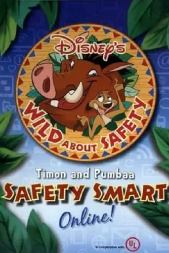 Wild About Safety: Timon and Pumbaa Safety Smart Online! movie poster - Rated 4/10