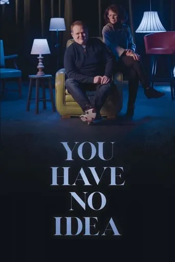 You Have No Idea movie poster - Entertainment content