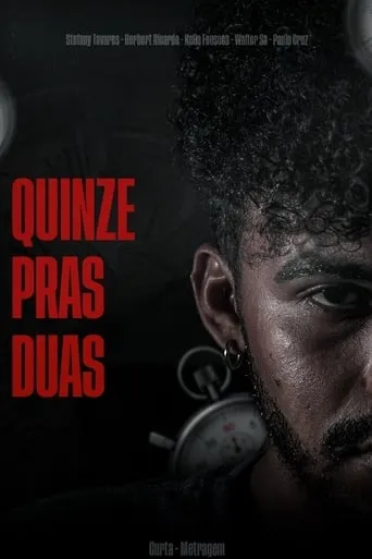 Quinze Pras Duas movie poster - Entertainment content