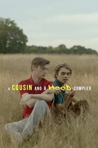 A Cousin and a Hood Complex movie poster - Rated 6/10