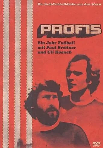 Profis - Ein Jahr Fußball mit Paul Breitner und Uli Hoeneß movie poster - Entertainment content
