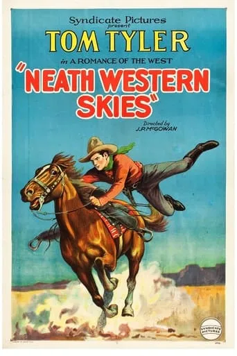 'Neath Western Skies movie poster - Entertainment content